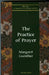 The Practice of Prayer by Margaret Guenther