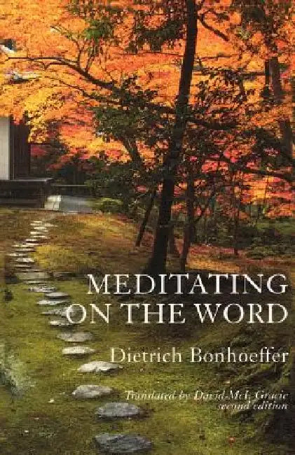 Meditating on the Word by Dietrich Bonhoeffer
