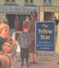 The Yellow Star: The Legend of King Christian X of Denmark by Carmen Agra Deedy