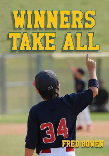 Winners Take All by Fred Bowen