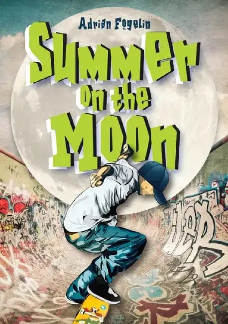 Summer on the Moon by Adrian Fogelin