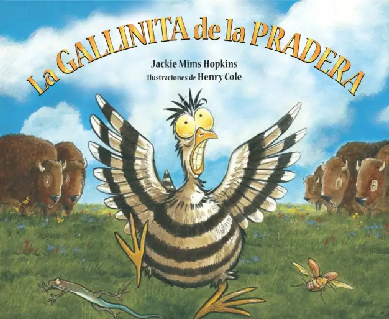 La Gallinita de la Pradera by Jackie Mims Hopkins, Henry Cole