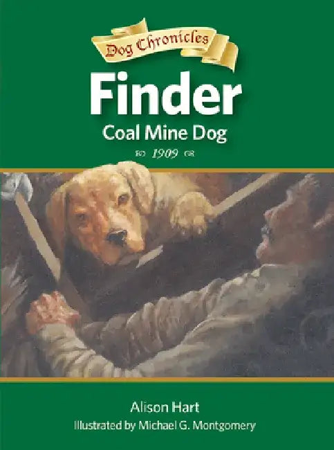 Finder, Coal Mine Dog by Alison Hart