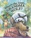 What's the Time, Grandma Wolf? by Ken Brown