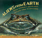 Aliens from Earth, Revised Edition: When Animals and Plants Invade Other Ecosystems by Mary Batten