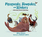Pipsqueaks, Slowpokes, and Stinkers: Celebrating Animal Underdogs by Melissa Stewart