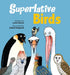 Superlative Birds by Leslie Bulion