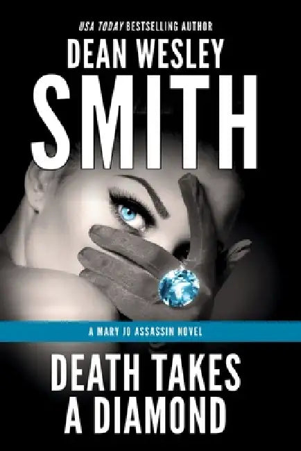 Death Takes a Diamond by Dean Wesley Smith