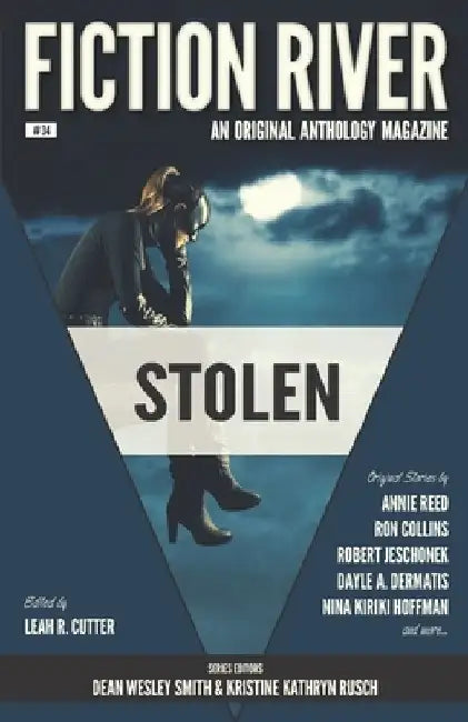 Fiction River: Stolen: An Original Anthology Magazine by Nina Kiriki Hoffman