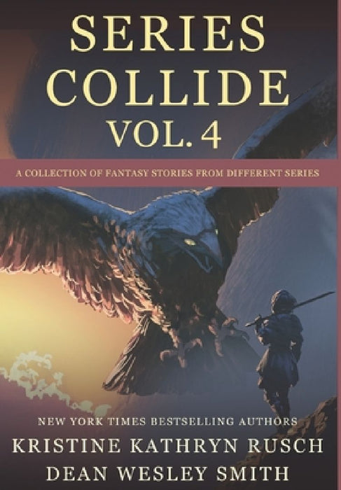 Series Collide, Volume 4 by Dean Wesley Smith