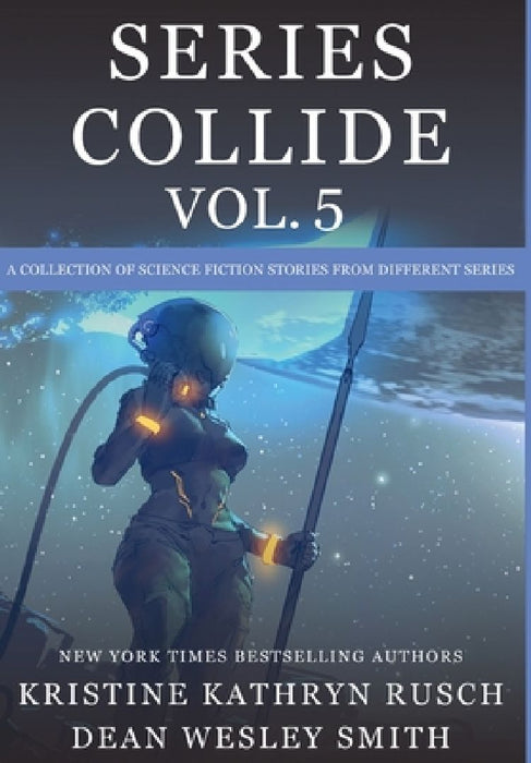 Series Collide, Volume 5 by Kristine Kathryn Rusch