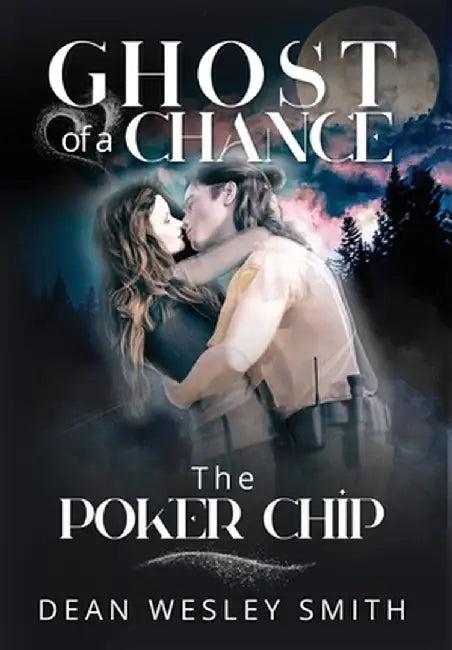 The Poker Chip by Dean Wesley Smith