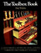 The Toolbox Book: A Craftsman's Guide to Tool Chests, Cabinets and S by Jim Tolpin