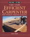The Very Efficient Carpenter: Basic Framing for Residential Contruction / Fpbp by Larry Haun