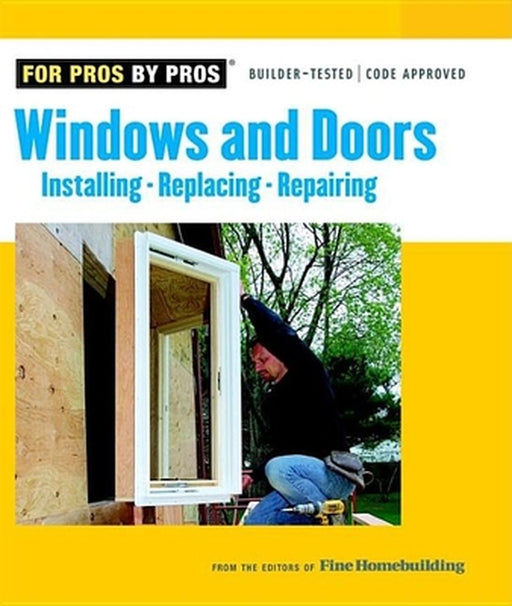 Windows and Doors by Editors of Fine Homebuilding
