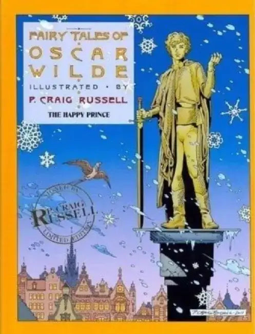 Fairy Tales of Oscar Wilde: The Happy Prince Signed & Numbered by Oscar Wilde