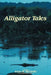 Alligator Tales by Kevin M. McCarthy