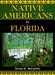 Native Americans in Florida by Kevin M. McCarthy
