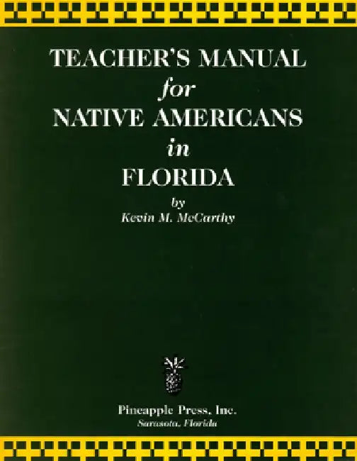 Teachers' Manual for Native Americans in Florida by Kevin M. McCarthy