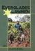 Everglades Lawmen: True Stories of Game Wardens in the Glades by James T. Huffstodt