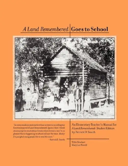 A Land Remembered Goes to School by Patrick D. Smith