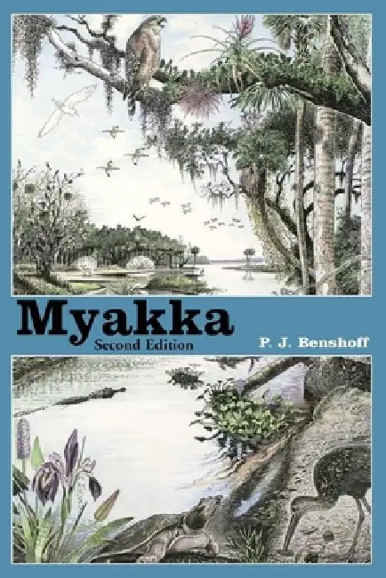 Myakka by P. J. Benshoff