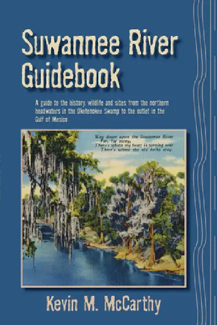 Suwannee River Guidebook by Kevin M. McCarthy