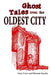 Ghost Tales from the Oldest City by Suzy Cain