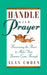 Handle with Prayer by Alan H. Cohen