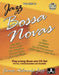 Jamey Aebersold Jazz -- Jazz Bossa Novas, Vol 31: Book & CD by Jamey Aebersold