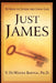 Just James: 12 Keys to Living the Good Life by V. Duwayne Battle
