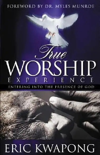 True Worship Experience by Eric Kwapong
