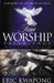 True Worship Experience by Eric Kwapong