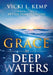 Grace in Deep Waters by Vicki L. Kemp