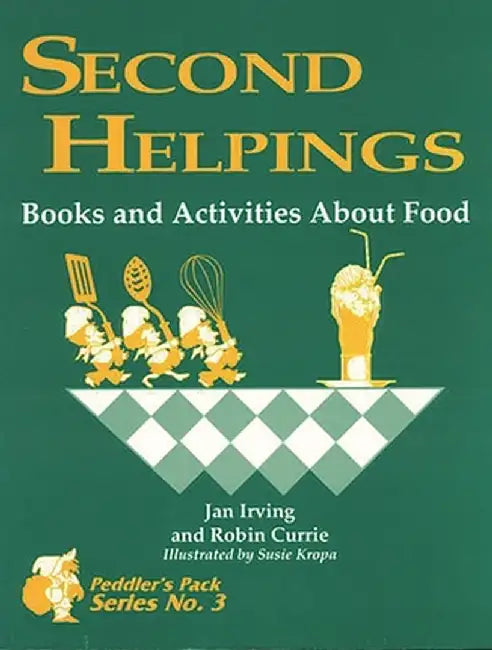 Second Helpings: Books and Activities about Food by Jan Irving