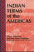 Indian Terms of the Americas by Lotsee Patterson
