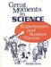 Great Moments in Science: Experiments and Readers Theatre by Kendall Haven