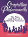 Storytelling Professionally: The Nuts and Bolts of a Working Performer by Harlynne Geisler