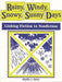 Rainy, Windy, Snowy, Sunny Days: Linking Fiction to Nonfiction by Phyllis J. Perry