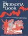 The Persona Book: Curriculum-Based Enrichment for Educators, History Through Role-Playing by Katherie Lallier