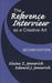 The Reference Interview as a Creative Art, 2nd Edition by Elaine Z. Jennerich