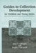 Guides to Collection Development for Children and Young Adults by John Thomas Gillespie