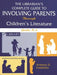 Librarian's Complete Guide to Involving Parents Through Children's Literature: Grades K-6 by Anthony D. Fredericks