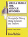Media Skills for Middle Schools: Strategies for Library Media Specialists and Teachers, 2nd Edition by Lucille W. Van Vliet