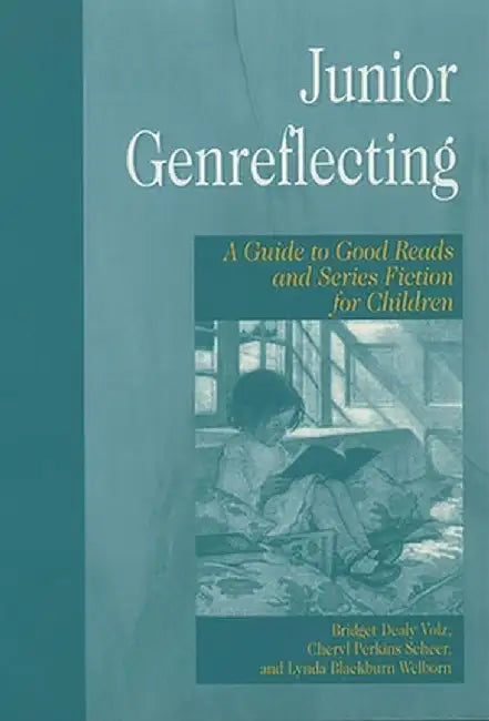 Junior Genreflecting: A Guide to Good Reads and Series Fiction for Children by Cheryl P. Scheer