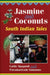 Jasmine and Coconuts by Cathy Spagnoli