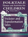 Folktale Themes and Activities for Children, Volume 2: Trickster and Transformation Tales by Anne Kraus
