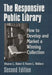 The Responsive Public Library: How to Develop and Market a Winning Collection, 2nd Edition by Sharon L. Baker