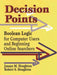 Decision Points: Boolean Logic for Computer Users and Beginning Online Searchers by Janaye M. Houghton