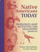 Native Americans Today: Resources and Activities for Educators, Grades 4-8 by Arlene Hirschfelder
